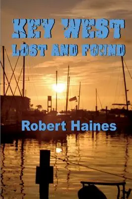 Les objets trouvés de Key West - Key West Lost and Found