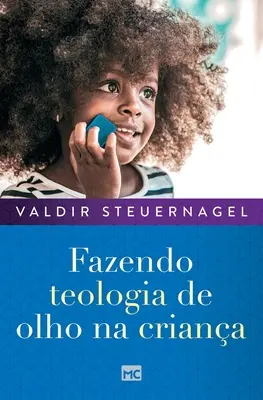 Faire de la théologie de l'olivier chez l'enfant - Fazendo teologia de olho na criana