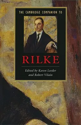 Le Cambridge Companion de Rilke - The Cambridge Companion to Rilke