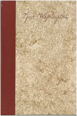 George Washington : Une collection - George Washington: A Collection