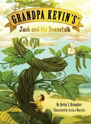 Grand-père Kevin's... Jack et le haricot magique - Grandpa Kevin's...Jack and the Beanstalk