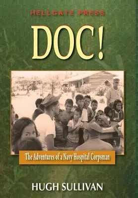 Doc ! Les aventures d'un membre du personnel hospitalier - Doc!: The Adventures of a Hospital Corpsman