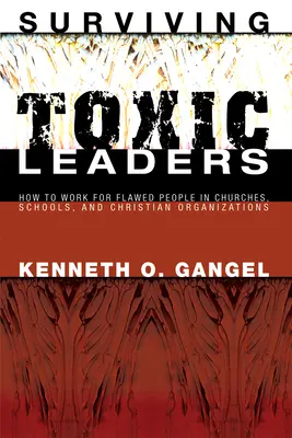 Survivre aux leaders toxiques - Surviving Toxic Leaders