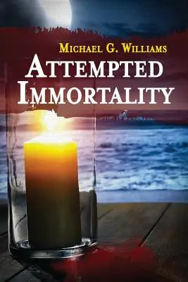 Tentative d'immortalité - Attempted Immortality