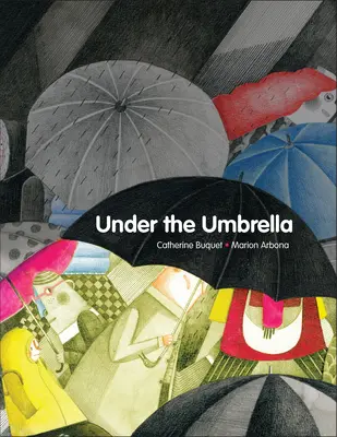 Sous le parapluie - Under the Umbrella