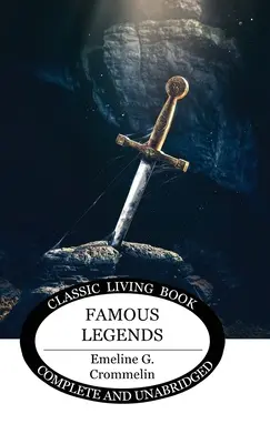 Légendes célèbres - Famous Legends