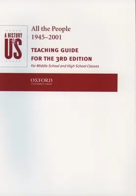 Une histoire de nous : Tome 10 : Tous les peuples 1945-2001 Guide pédagogique - A History of Us: Book 10: All the People 1945-2001 Teaching Guide