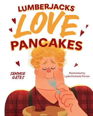 Les bûcherons aiment les crêpes - Lumberjacks Love Pancakes