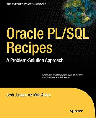 Recettes Oracle et PL/SQL : Une approche de la résolution des problèmes - Oracle and PL/SQL Recipes: A Problem-Solution Approach