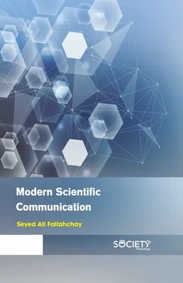 La communication scientifique moderne - Modern Scientific Communication