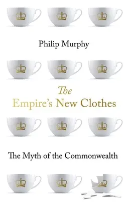 Les habits neufs de l'Empire : le mythe du Commonwealth - The Empire's New Clothes: The Myth of the Commonwealth