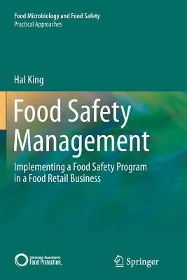 Gestion de la sécurité alimentaire : Mise en œuvre d'un programme de sécurité alimentaire dans une entreprise de vente au détail de produits alimentaires - Food Safety Management: Implementing a Food Safety Program in a Food Retail Business