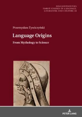 Les origines du langage : De la mythologie à la science - Language Origins: From Mythology to Science