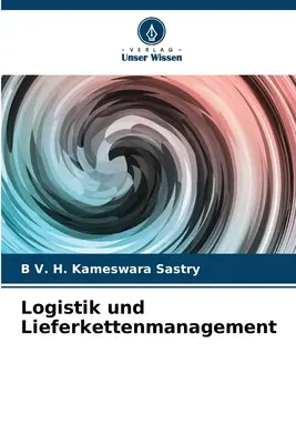 Logistik und Lieferkettenmanagement (Logistique et gestion des stocks) - Logistik und Lieferkettenmanagement