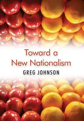 Vers un nouveau nationalisme - Toward a New Nationalism