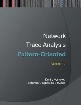 Analyse de traces de réseau basée sur des modèles - Pattern-Oriented Network Trace Analysis