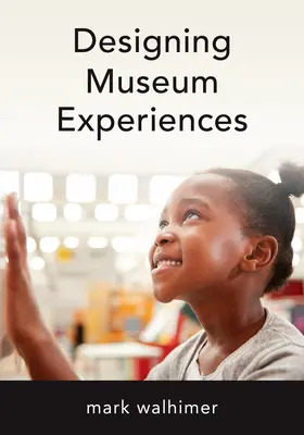 Concevoir des expériences muséales - Designing Museum Experiences