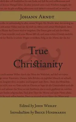 Le vrai christianisme - True Christianity