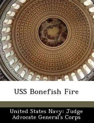 Incendie de l'USS Bonefish - USS Bonefish Fire