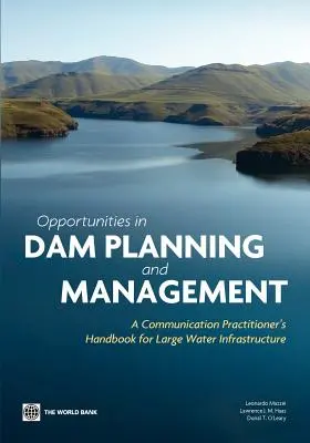 Opportunités dans la planification et la gestion des barrages - Opportunities in Dam Planning and Management
