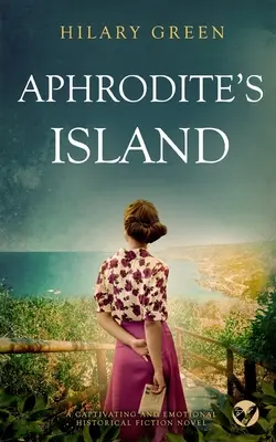 APHRODITE'S ISLAND un roman de fiction historique captivant et émouvant. - APHRODITE'S ISLAND a captivating and emotional historical fiction novel