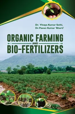 L'agriculture biologique et les bio-engrais - Organic Farming and Bio-Fertilizers