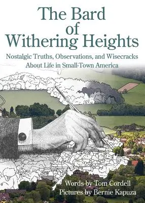 Le barde de Withering Heights : Des vérités nostalgiques, des observations et des plaisanteries sur la vie dans les petites villes d'Amérique - The Bard of Withering Heights: Nostalgic Truths, Observations, and Wisecracks About Life in Small-Town America