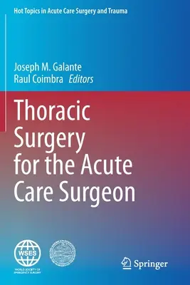 Chirurgie thoracique pour le chirurgien en soins aigus - Thoracic Surgery for the Acute Care Surgeon