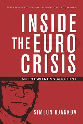 Au cœur de la crise de l'euro : Un témoin oculaire - Inside the Euro Crisis: An Eyewitness Account