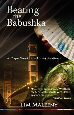 Battre la Babouchka : Un mystère de Cape Weathers - Beating the Babushka: A Cape Weathers Mystery