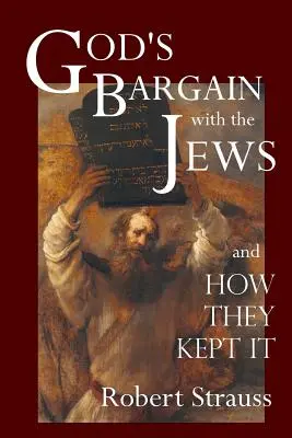 Le marché de Dieu avec les Juifs - God's Bargain With The Jews
