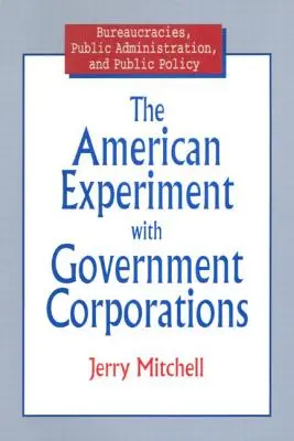 L'expérience américaine des entreprises publiques - The American Experiment with Government Corporations