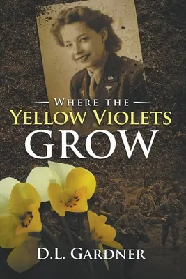 Là où poussent les violettes jaunes - Where the Yellow Violets Grow