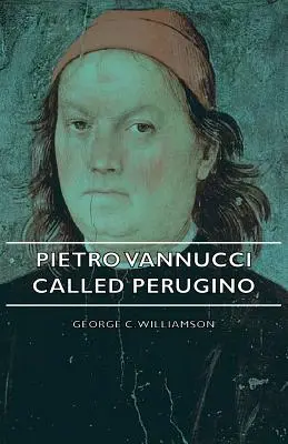 Pietro Vannucci appelé Pérugin - Pietro Vannucci Called Perugino