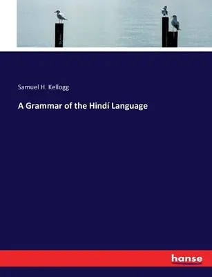 Grammaire de la langue hindoue - A Grammar of the Hind Language