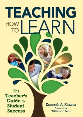 Enseigner à apprendre : Le guide de l'enseignant pour la réussite des élèves - Teaching How to Learn: The Teacher's Guide to Student Success