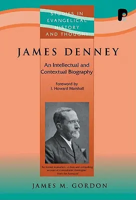 Seht : James Denney (1856-1917) - Seht: James Denney (1856-1917)