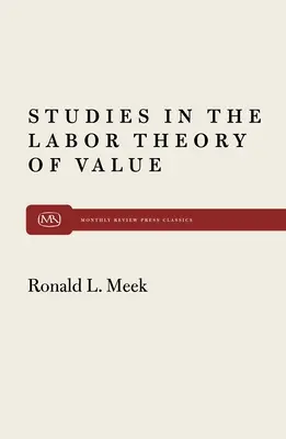 Études sur la théorie de la valeur du travail - Studies in the Labor Theory of Value