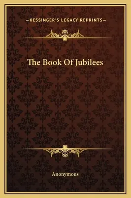 Le livre des Jubilés - The Book Of Jubilees