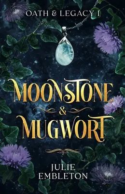 Pierre de lune et armoise : Une fantaisie paranormale sombre et captivante sur les sorcières et les vampires - Moonstone & Mugwort: A captivating witch and vampire dark paranormal fantasy