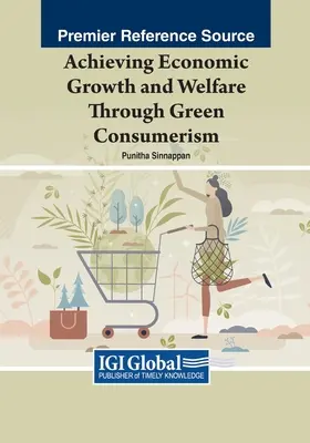 Atteindre la croissance économique et le bien-être grâce au consumérisme vert - Achieving Economic Growth and Welfare Through Green Consumerism