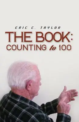 Le livre : Compter jusqu'à 100 - The Book: Counting to 100
