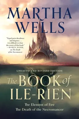 Le Livre de l'Ile-Rien : L'élément du feu et la mort du nécromancien - Édition mise à jour et révisée - The Book of Ile-Rien: The Element of Fire & the Death of the Necromancer - Updated and Revised Edition