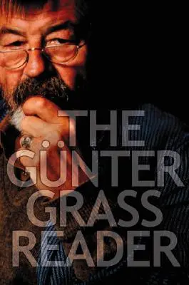 Le lecteur de Gunter Grass - The Gunter Grass Reader