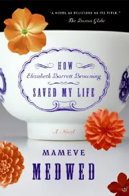 Comment Elizabeth Barrett Browning m'a sauvé la vie - How Elizabeth Barrett Browning Saved My Life