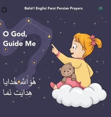 Bah' Englisi Farsi Persian Prayers O God Guide Me : O God Guide Me Huvallh Khdy Hidyat Nam - Bah' Englisi Farsi Persian Prayers O God Guide Me: O God Guide Me Huvallh Khdy Hidyat Nam