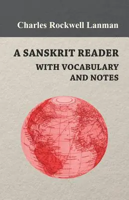 A Sanskrit Reader - With Vocabulary And Notes (en anglais) - A Sanskrit Reader - With Vocabulary And Notes