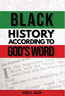 L'histoire des Noirs selon la parole de Dieu - Black History According to God's Word