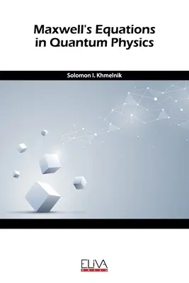 L'équation de Maxwell en physique quantique - Maxwell's equation in quantum physics