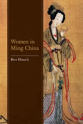 Les femmes dans la Chine des Ming - Women in Ming China